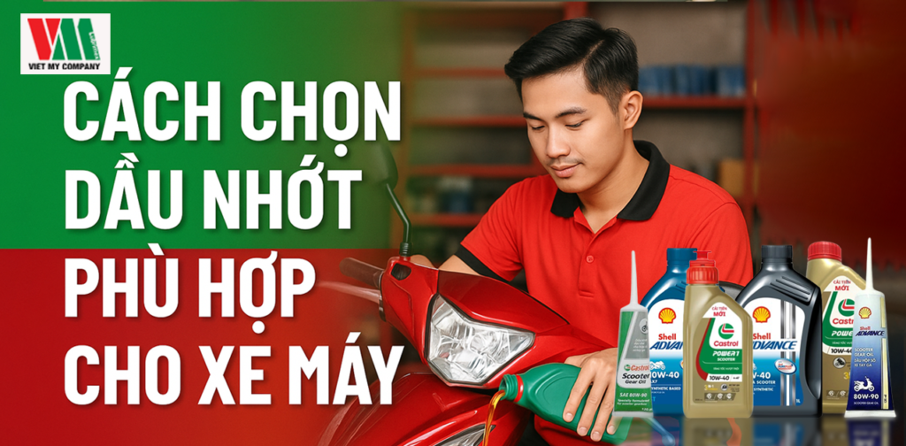 cach-chon-dau-nhot-phu-hop-cho-xe-may