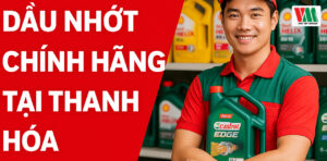 dau-nhot-chinh-hang-tai-thanh-hoa