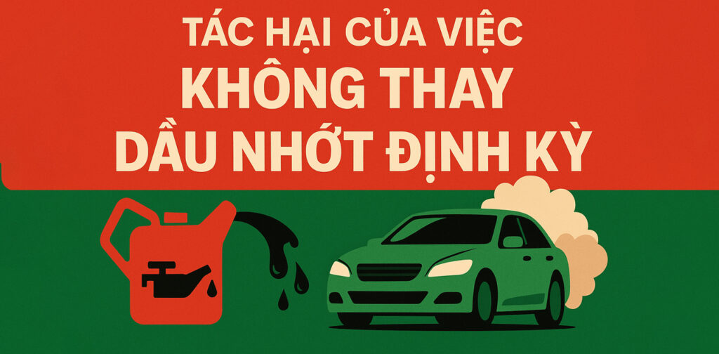 tac-hai-cua-viec-khong-thay-dau-nhot-dinh-ky