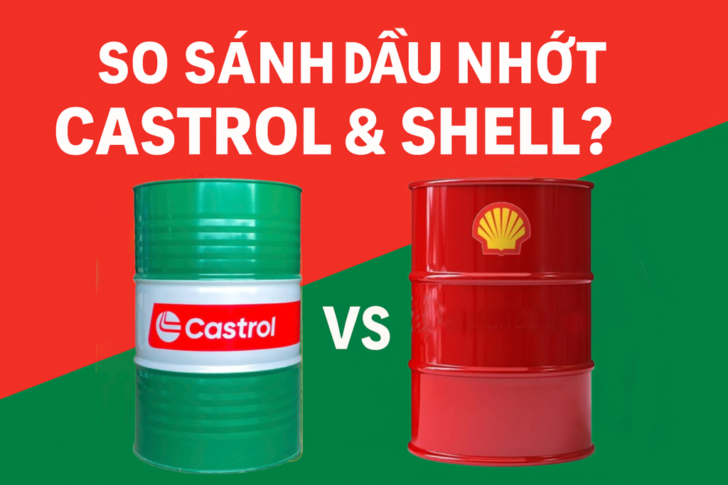 so-sanh-dau-nhot-castrol-va-shell